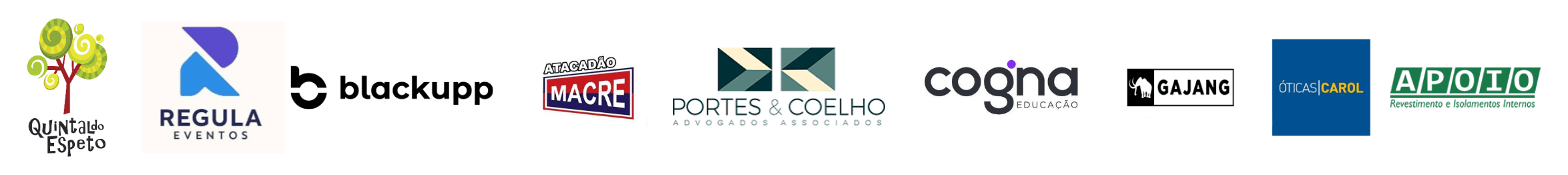 Quintal do Espeto, Regula Eventos, Blackupp, Atacadão Macre, Portes & Coelho Advogados Associados, Cogna Educação, Gajang, Óticas Carol e Apoio Revestimento e Isolamentos Internos